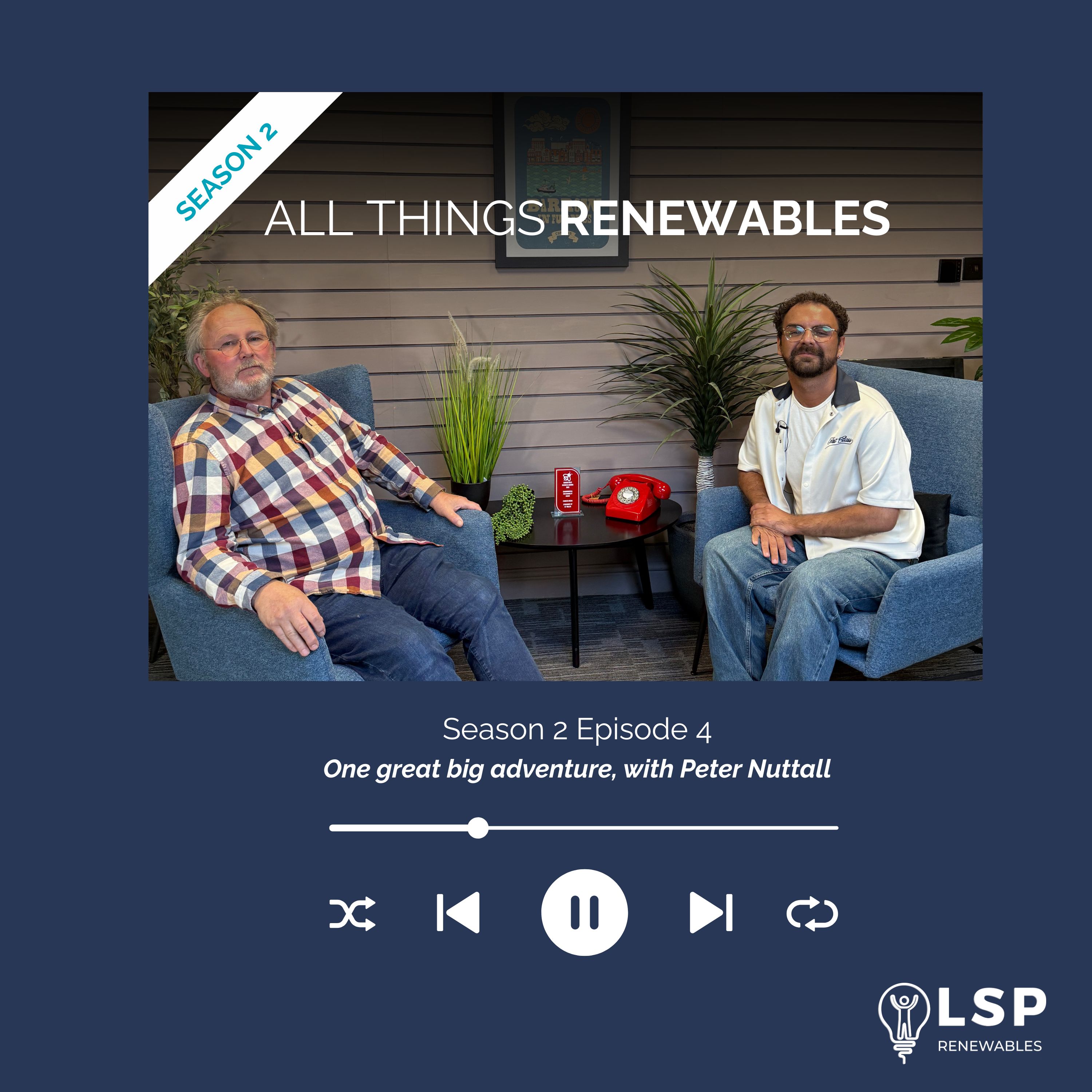 All Things Renewables: One great big adventure, with Peter Nuttall