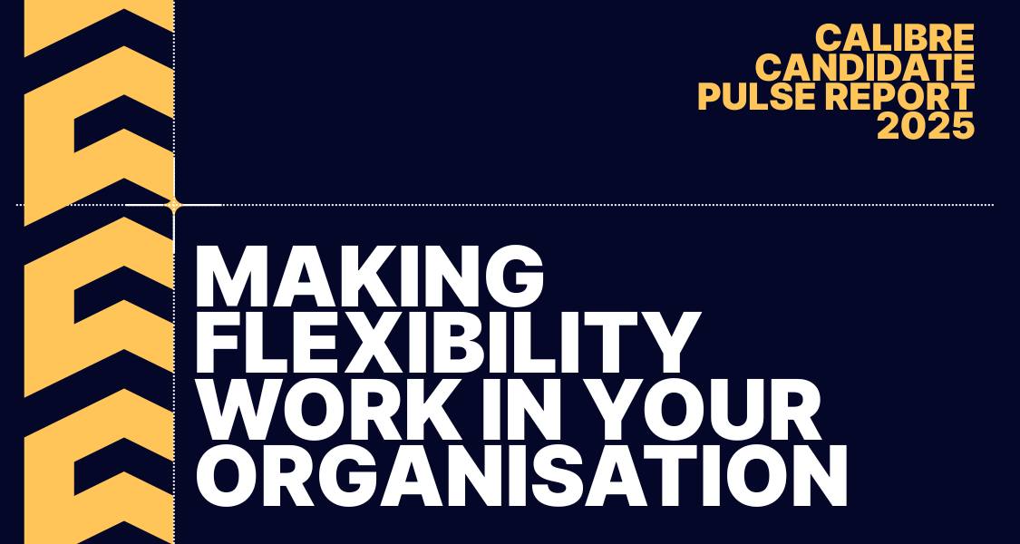 Making Flexibility Work for Your Organisation