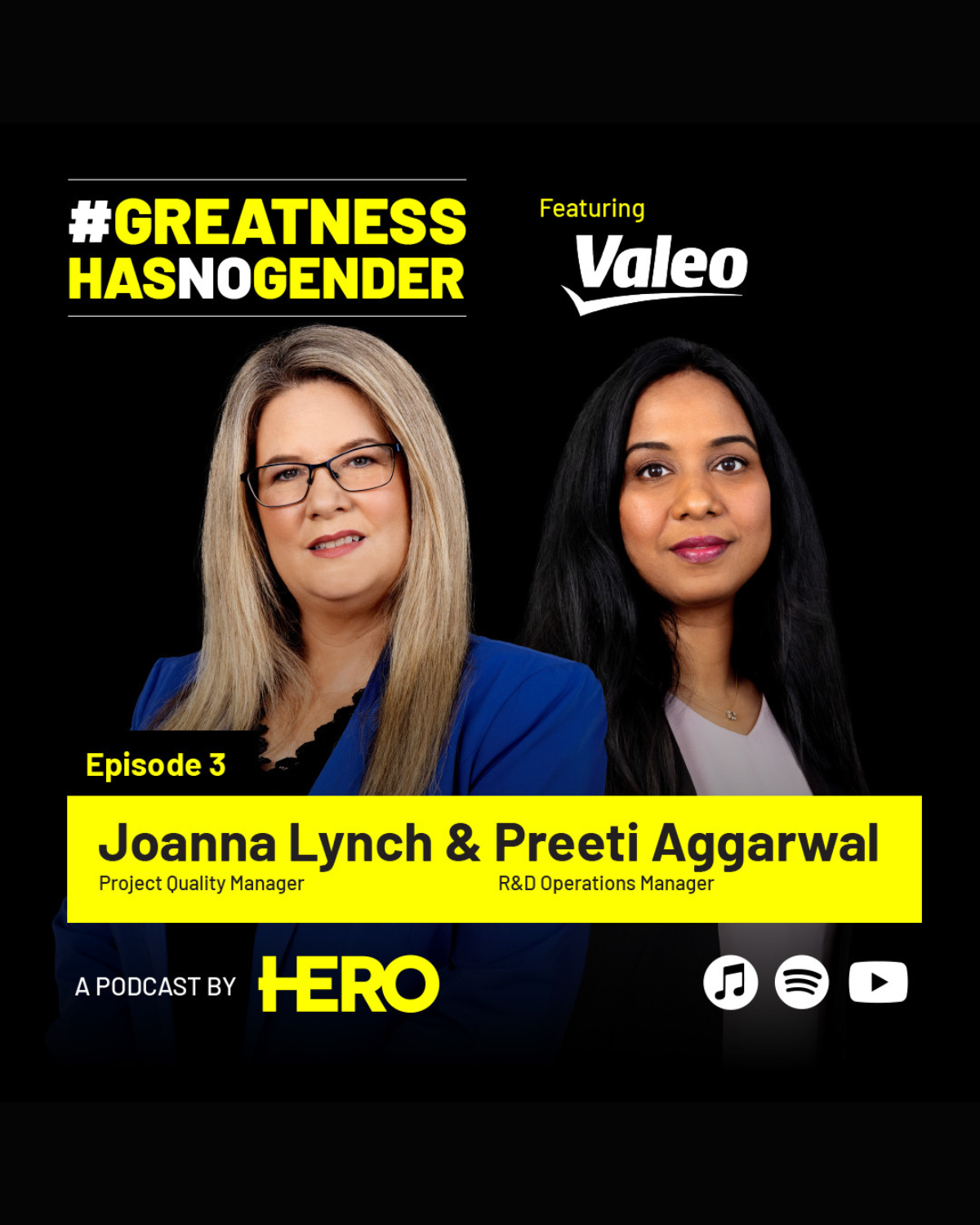 #GreatnessHasNoGender: Season 4, Episode 3 - Joanna Lynch, Project Quality Manager, and Preeti Aggarwal, R&D Operations Manager – Valeo 