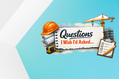 The Questions Construction Professionals Wish They'd Asked
