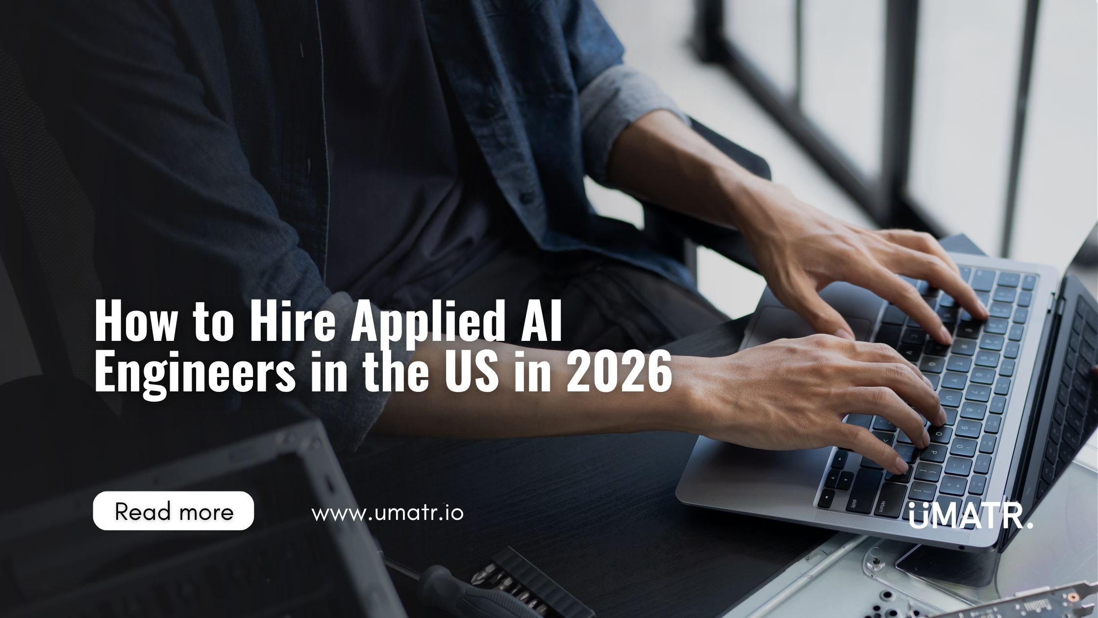 How US Startups Hire Applied AI Engineers in 2026