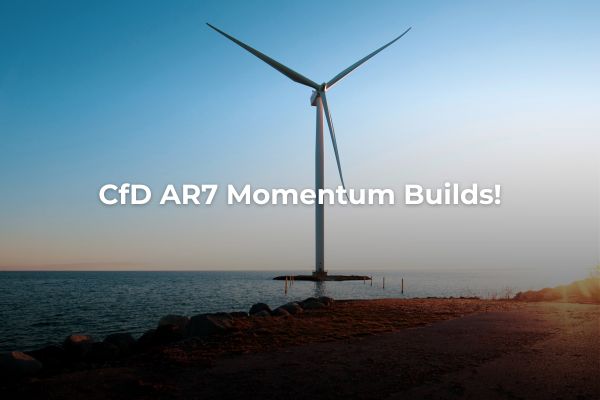 CfD AR7 Momentum Builds as Government Pushes for 2030 Renewable Targets