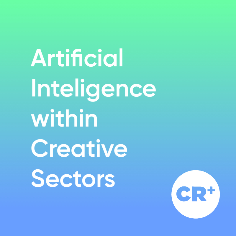 Artificial Intelligence within Creative Sectors