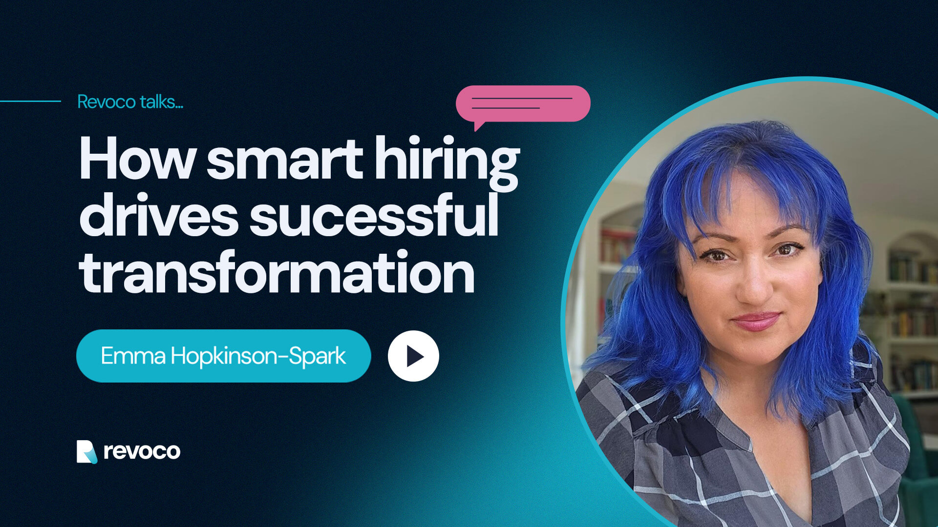 Revoco talks... How smart hiring drives successful transformation
