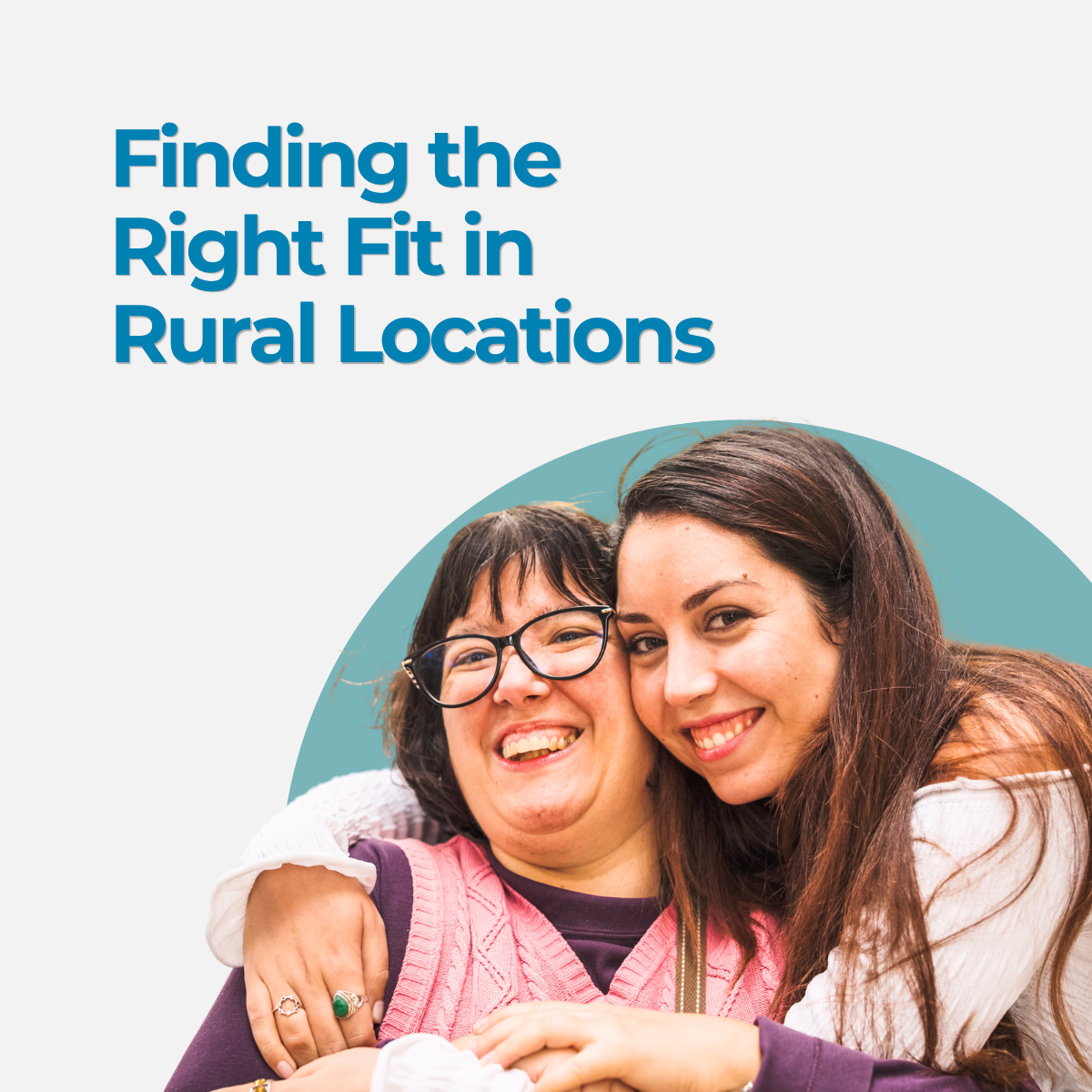 Finding the Right Fit in Rural Locations