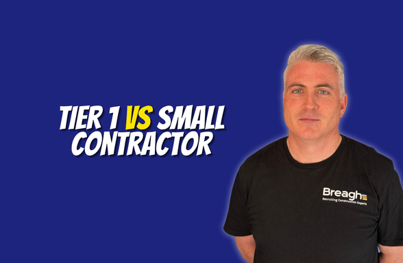 Tier 1 vs Small Contractor