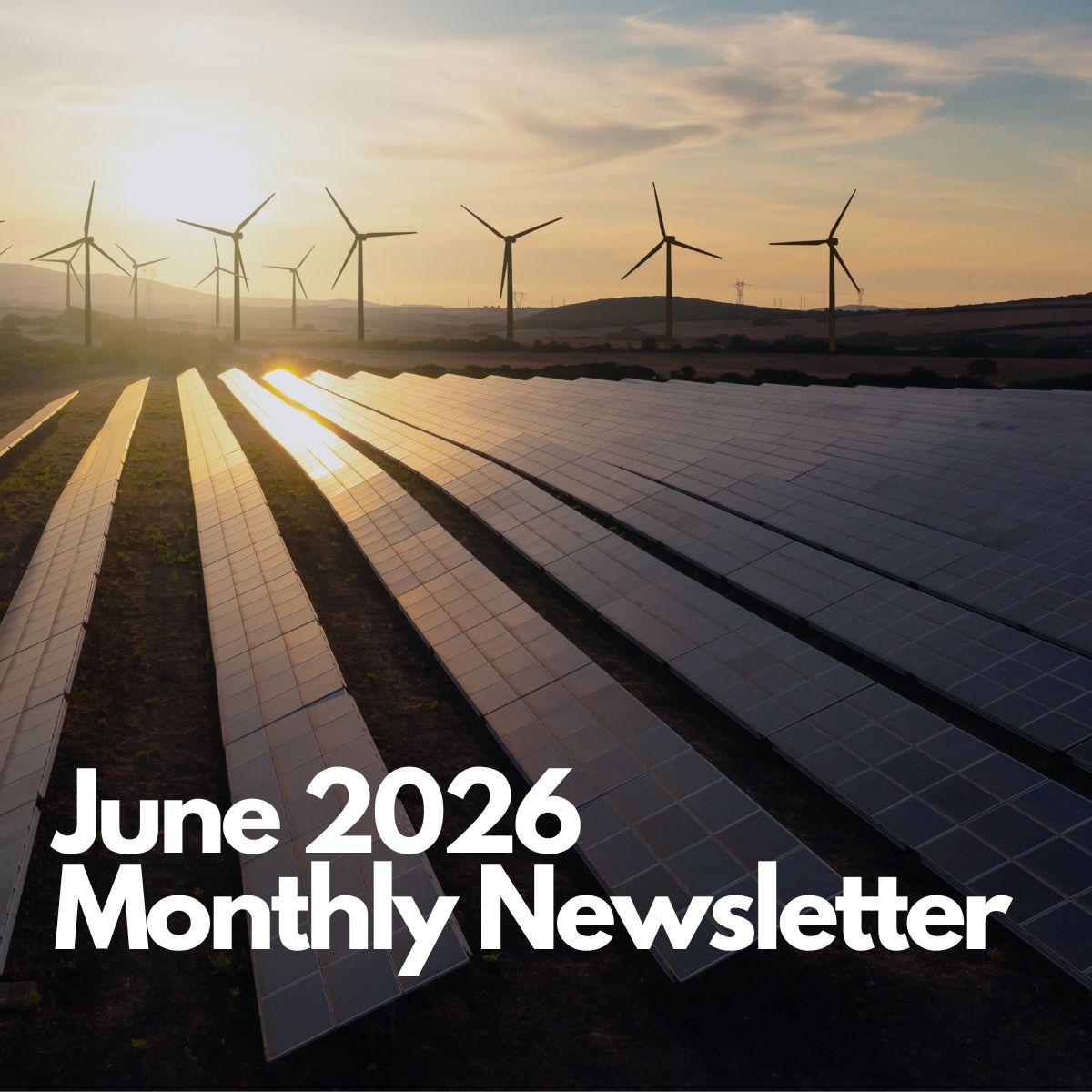 All Things Renewables Newsletter June 2026
