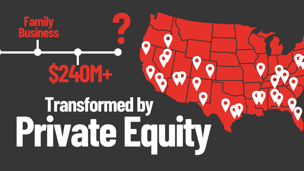 From Family Business to $240M Manufacturer: Inside Private Equity’s Transformation