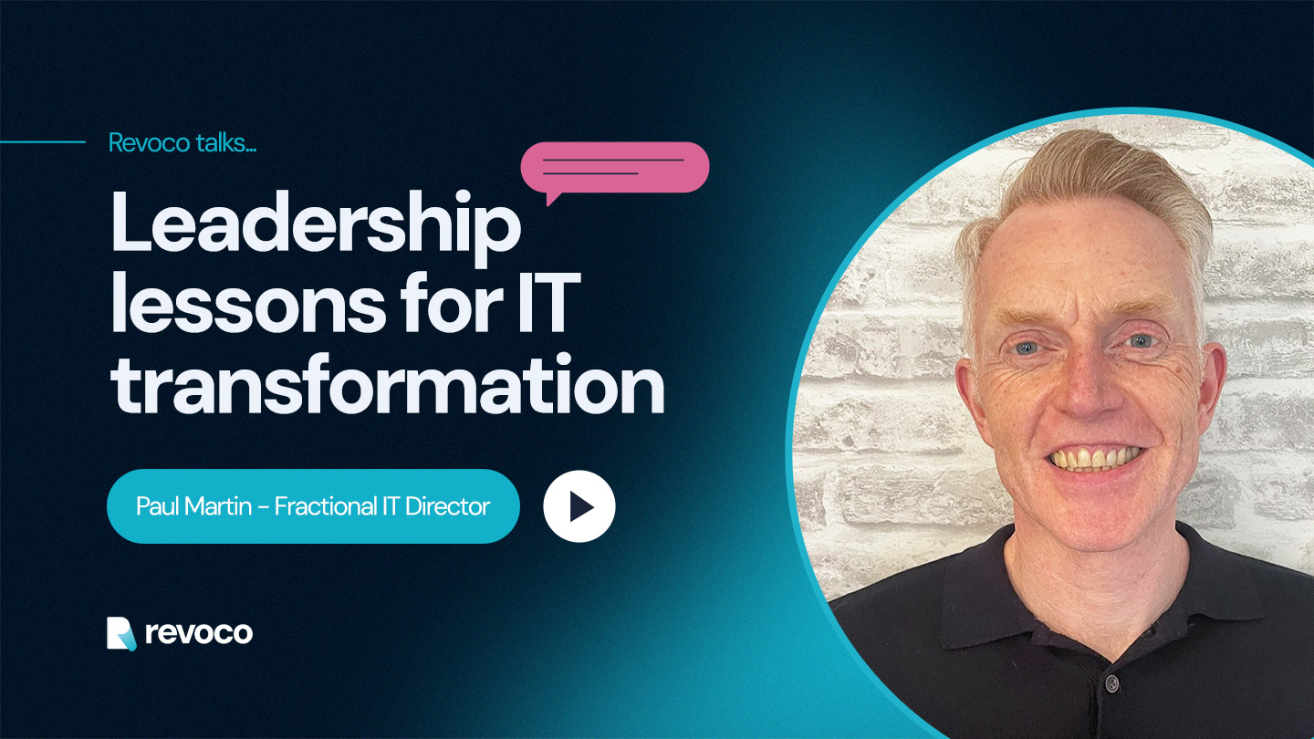 Revoco talks… Leadership lessons for IT transformation