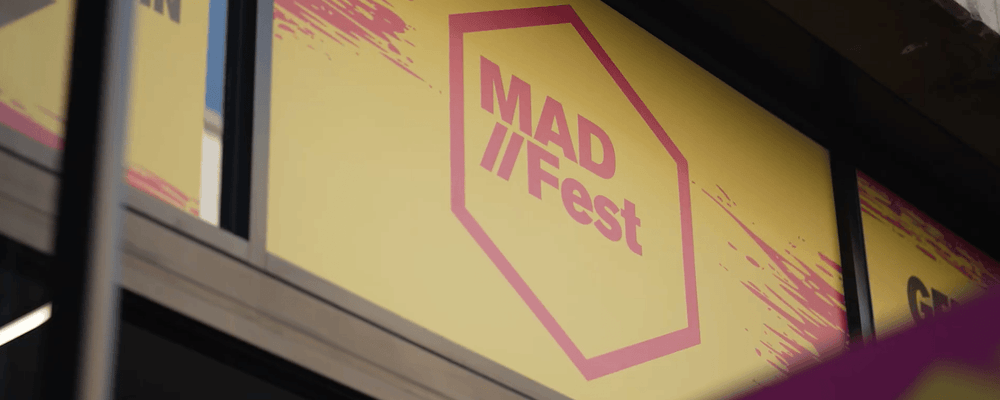 5 things MAD//Fest 2026 confirmed about where marketing is heading
