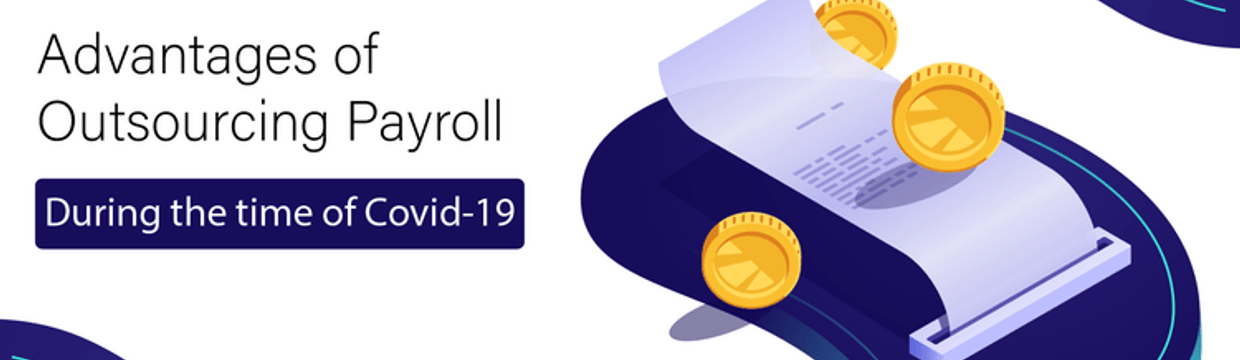 Advantages of Outsourcing Payroll during the time of COVID-19
