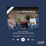 All Things Renewables: One great big adventure, with Peter Nuttall