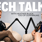 Tech Talks: Heather Black, Founder, Supermums