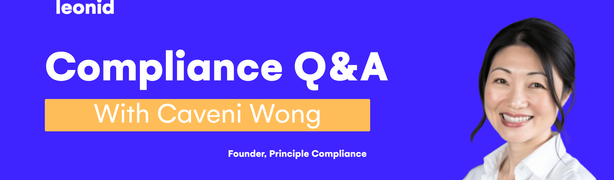 When compliance looks good on paper, but fails in practice – a Q&A with Caveni Wong