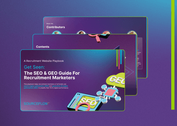 Get Seen: The SEO & GEO Guide For Recruitment Marketers