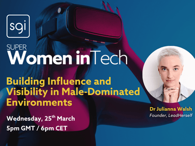 SuperWomen in Tech: Einfluss und Sichtbarkeit in männlich geprägten Umfeldern aufbauen