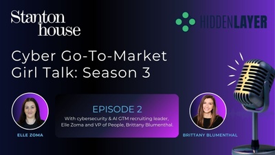 Cyber Go-To-Market Girl Talk - Season Three, Episode 2