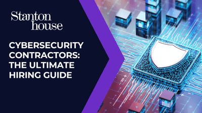 Cybersecurity Contractors: The Ultimate Hiring Guide