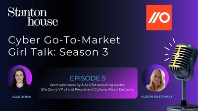 Cyber Go-To-Market Girl Talk - Season Three, Episode 5
