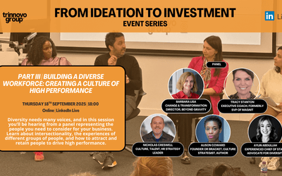From Ideation to Investment: Part III - Building a Diverse Workforce: Creating a Culture of High Performance