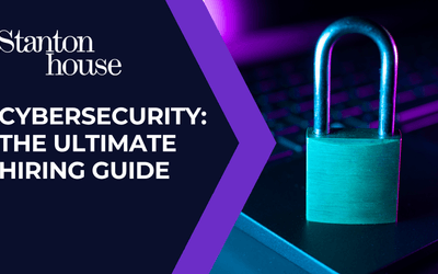 Cybersecurity: The Ultimate Hiring Guide 