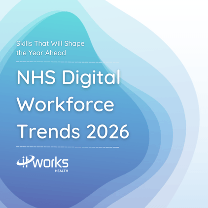 NHS Digital Workforce Trends 2026 - Skills That Will Shape the Year Ahead cover image