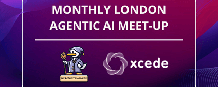 London Monthly Agentic AI Meet-Up 