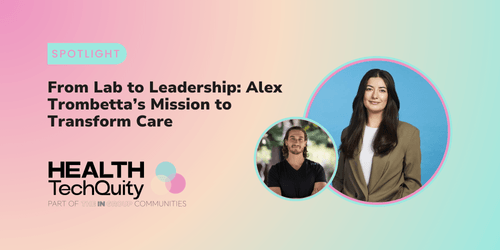 From Lab to Leadership: Alex Trombetta's mission to transform care