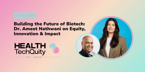 Building the future of Biotech: Dr. Ameet Nathwani on equity, innovation & impact
