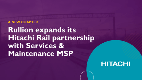 Rullion Expands Rolling Stock Recruitment Partnership with Hitachi Rail