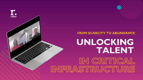 From Scarcity to Abundance: Unlocking Talent in Critical Infrastructure