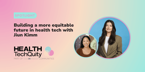 Building a more equitable future in health tech with Jiun Kimm