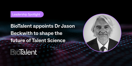 Dr Jason Beckwith joins BioTalent as Vice President of Talent Science & Thought Leadership