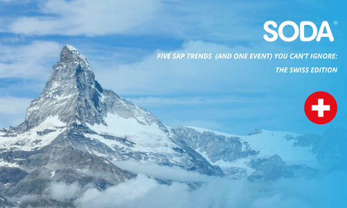 5 SAP Trends & 1 Event You Can’t Ignore: The Swiss Edition