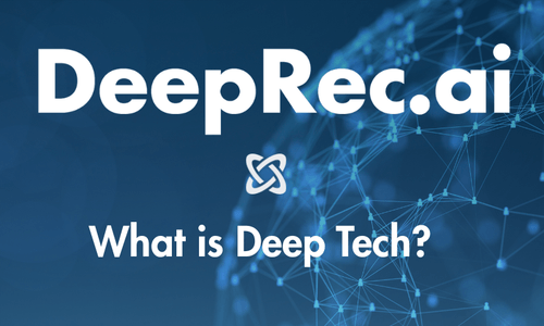 What is Deep Tech?