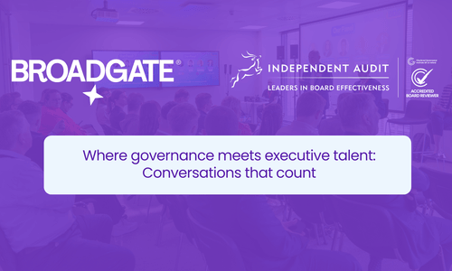 Broadgate and Independent Audit and Announce Strategic Collaboration to Support Boards in Ireland