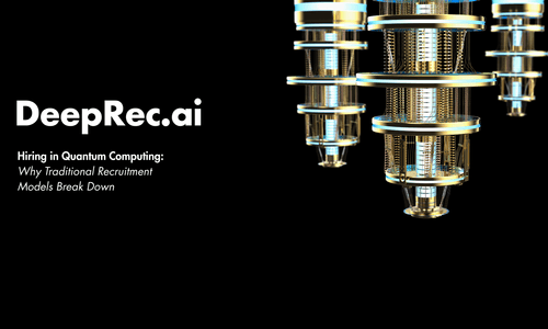 Hiring in Quantum Computing: Why Traditional Recruitment Models Break Down