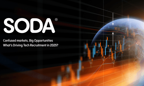 Confused Markets, Big Opportunities: What’s Driving Tech Recruitment in 2025? 