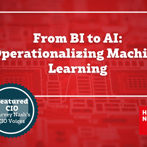 From BI to AI: Operationalizing Machine Learning