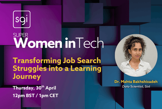 SuperWomen in Tech: Aus den Mühen der Jobsuche eine Lernreise machen