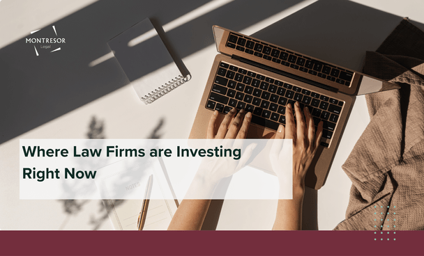 Where Law Firms Are Investing Right Now