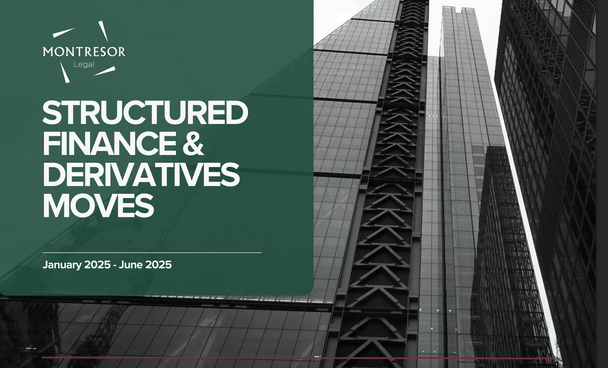 Structured Finance & Derivatives Moves (January 25 - June 25)