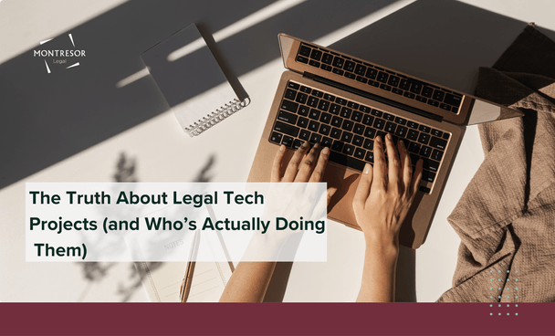 The Truth About Legal Tech Projects (and Who's Actually Doing Them)