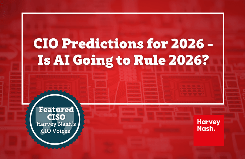 CIO Predictions for 2026 - Is AI Going to Rule 2026?