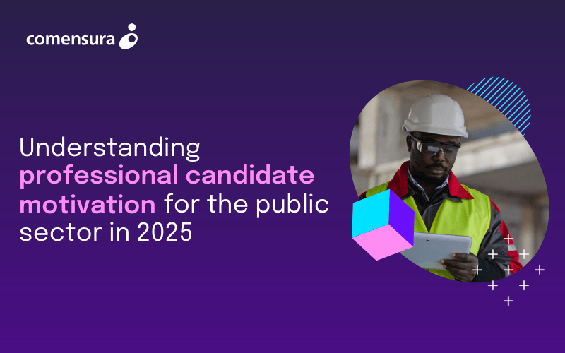 Understanding professional candidate motivation for the public sector in 2025 