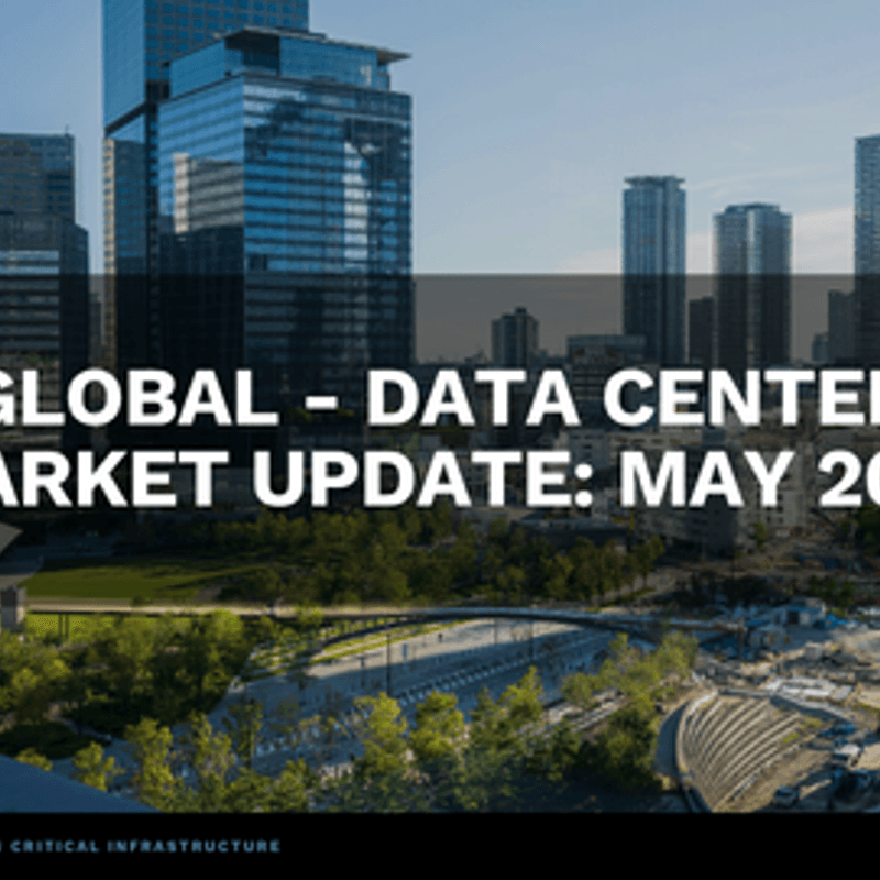 Global - Data Center Market Update: May 2026