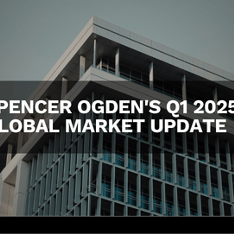 Spencer Ogden's Q1 2025 Global Market Update
