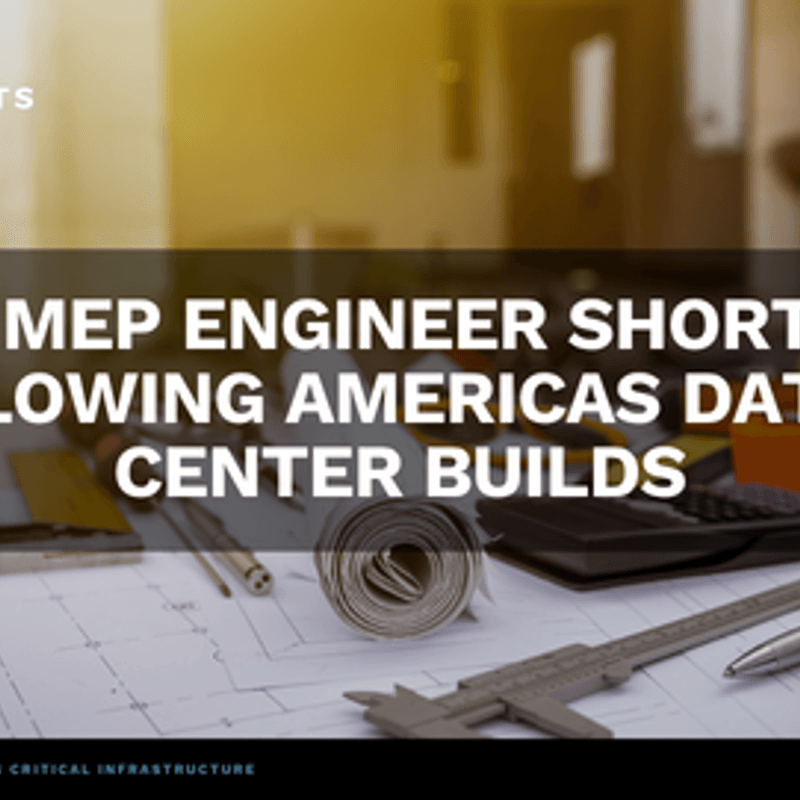 The MEP Engineer Shortage Slowing Americas Data Center Builds