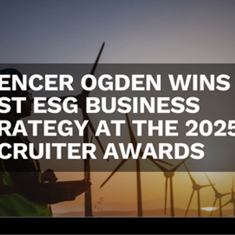 Spencer Ogden Wins Best ESG Business Strategy at the 2025 Recruiter Awards 