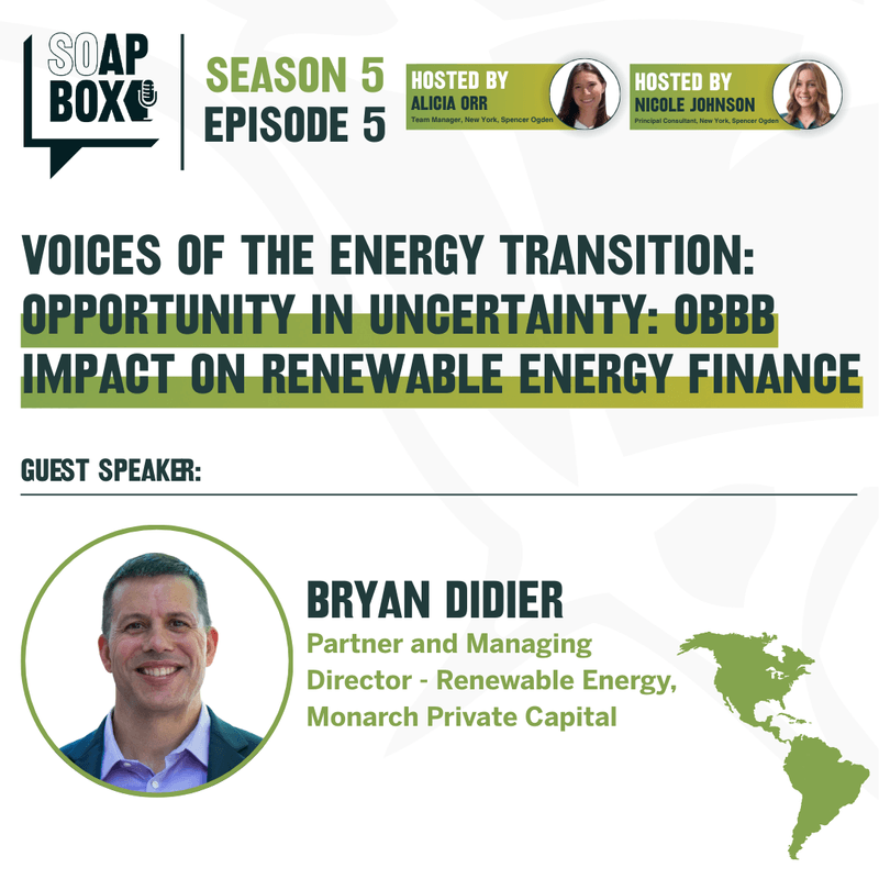 Soapbox I S5 I Ep 5 I Voices of the Energy Transition: Opportunity In Uncertainty: OBBB Impact on Renewable Energy Finance  